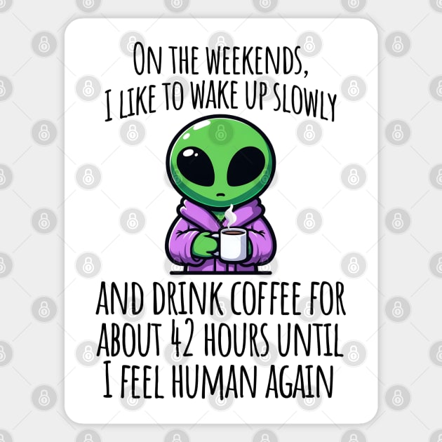 Funny Coffee Drinking Little Green Alien design Magnet by Luxinda